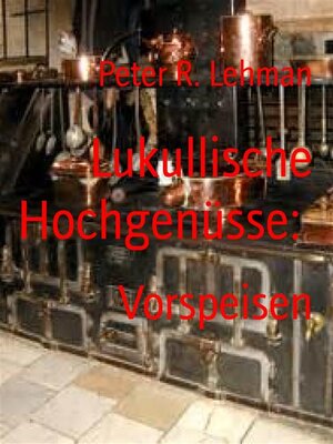 cover image of Lukullische Hochgenüsse -